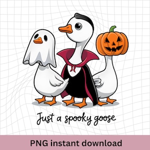 Just a Spooky Goose PNG, Funny Halloween Goose Png, Goose in Halloween Costumes Sublimation, Cute Horror Png, Spooky Goose Png