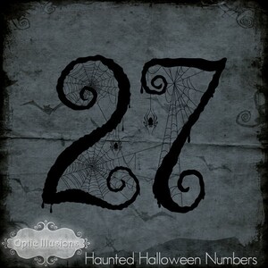 May include: Black numbers 27 with a dripping effect, set against a dark gray background with spiderwebs and spiders. The text "Optic Illusions Haunted Halloween Numbers" is at the bottom of the image.