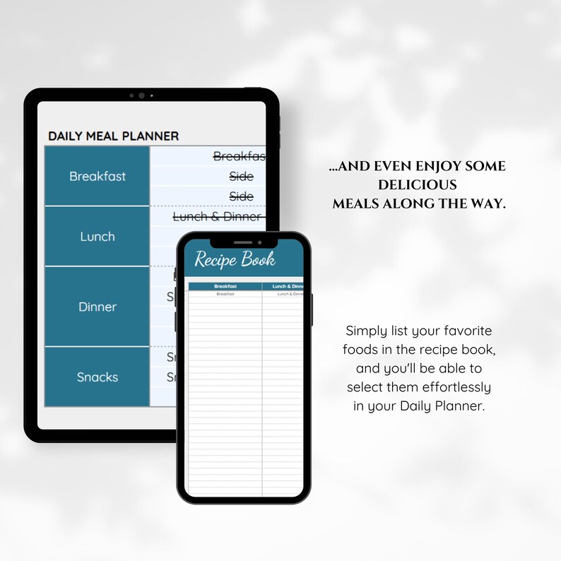 May include: A digital daily meal planner on a tablet and a recipe book on a smartphone. The planner has sections for breakfast, lunch, dinner, and snacks. The recipe book has sections for breakfast, lunch, and dinner. The text on the tablet reads "DAILY MEAL PLANNER" and the text on the smartphone reads "Recipe Book".