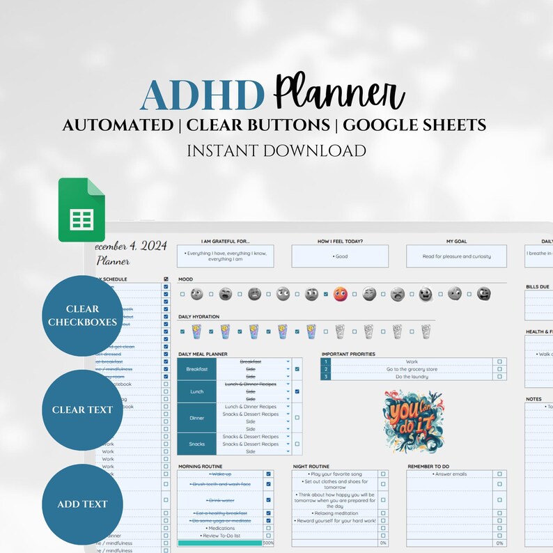 May include: A digital planner for people with ADHD, designed for use with Google Sheets. The planner includes sections for daily tasks, meal planning, hydration, mood tracking, and goal setting. The planner has a blue and white color scheme and features a motivational quote: "You do it".