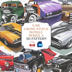 Könnte beinhalten: Ein digitales Kreuzstichmuster-Bundle mit klassischen Autos. Das Bild zeigt Illustrationen von Oldtimern in einer kreisförmigen Anordnung. Der Text lautet "CAR CROSS STITCH BUNDLE SERIES A 50 PATTERN" mit PDF- und SVG-Symbolen.