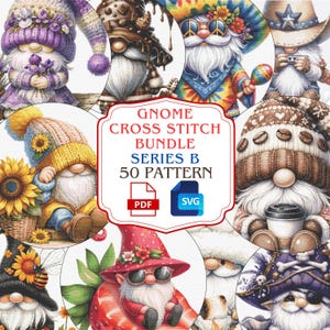Könnte beinhalten: Eine Sammlung skurriler Zwergenillustrationen in verschiedenen Stilen, darunter ein Hippie-Zwerg mit Sonnenbrille und ein Cowboy-Zwerg. Das Bild enthält den Text "Gnome Cross Stitch Bundle Series B 50 Pattern" mit PDF- und SVG-Symbolen.