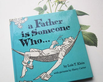 Vintage "A Father Is Someone Who" Book: 1970s Humor Illustration