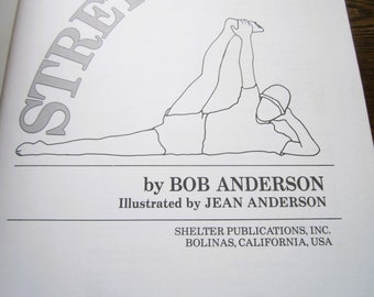 Vintage Fitness Book, STRETCHING by Bob and Jean Anderson, Illustrated Instructional Guide/Stretching, Bolinas California, Trending Exercise