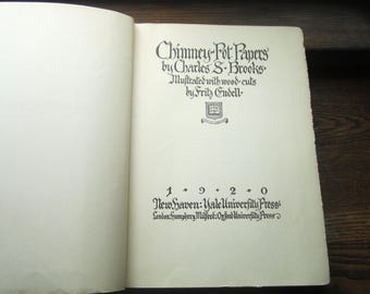 Antique Book, 1920 Chimney-Pot Papers,  Charles S. Brooks, Woodblock Art Fritz Endell, Whimsical Short Stories / Essays/ USA, England