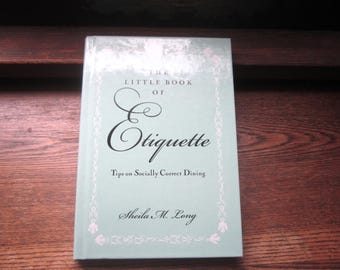 Vintage Etiquette Guide, 1996 Hardcover, Social Dining Tips
