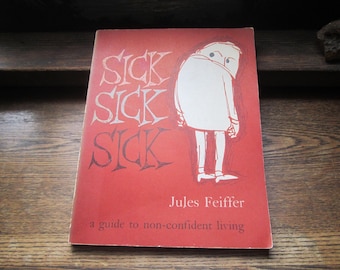 Sick Sick Sick by Jules Feiffer (1950s Vintage Cartoon Book) – Mid