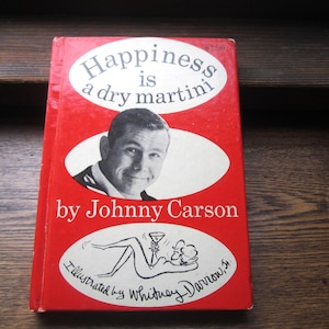 Vintage 1965 Gift Book, Happiness is a Dry Martini by Johnny Carson, Cartoons by Whitney Darrow Jr, Naughty Late Night Funnies, Dated Humor