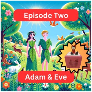 Tonie Story: Adam and Eve | Listen on Tonie or Yoto | Tiny Testaments Toniebox Downloadable