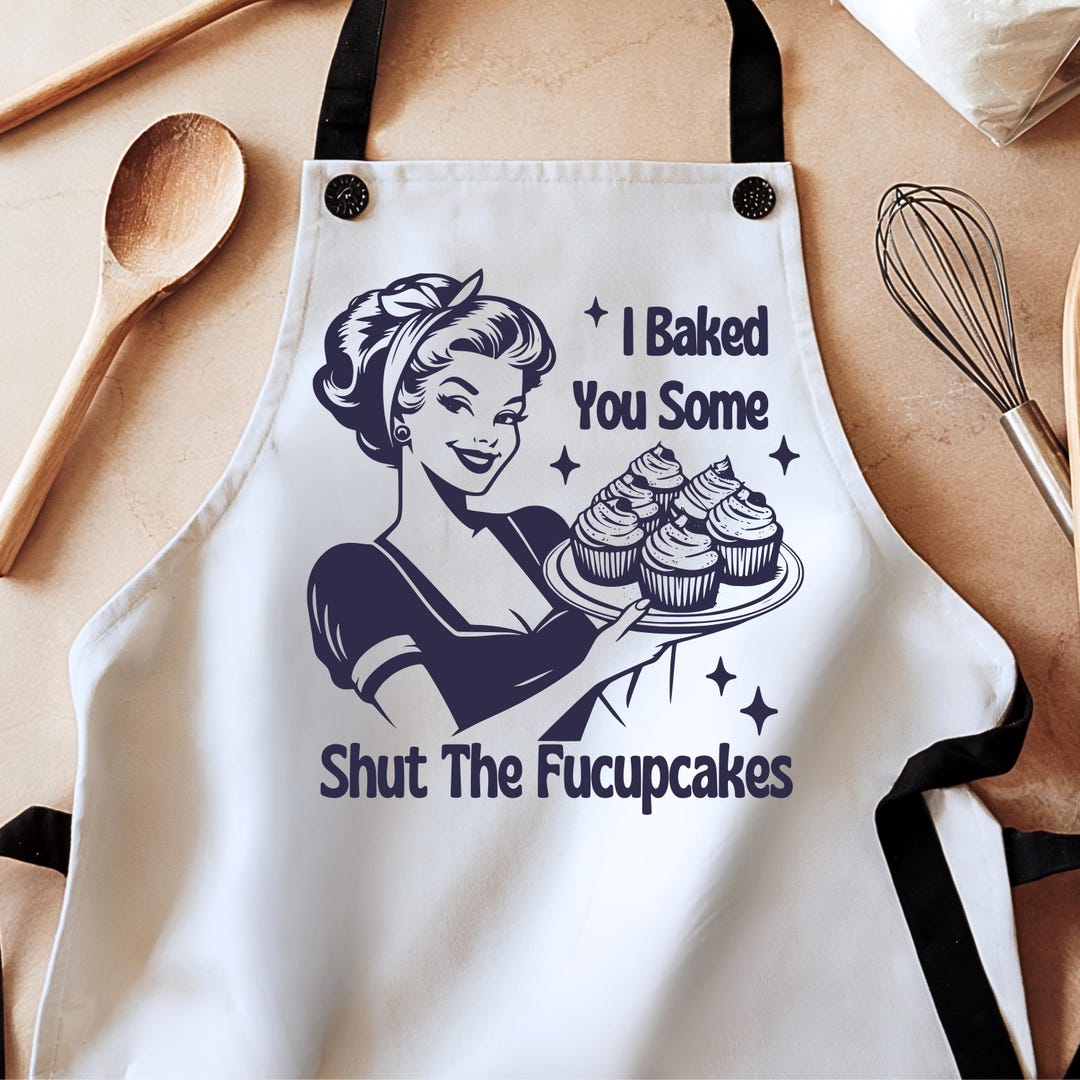 Housewife Apron, Shut the Fucupcakes Apron, Retro Apron, Inappropriate ...