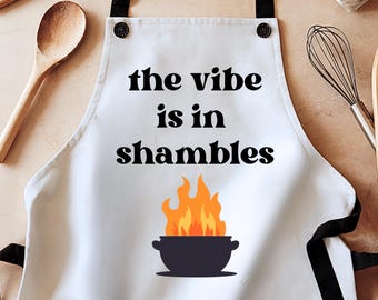 Anxiety humor apron, having a mental bakedown, mental health, neurodivergent, neurospicy, overwhelmed, anxious cook, chaotic vibes, kitchen