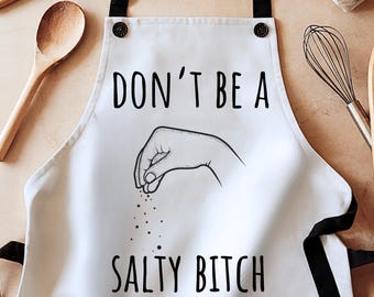 Housewife apron, don't be a salty bitch apron, inappropriate apron, funny aprons, baking gift, aprons for women, novelty apron, friend gifts