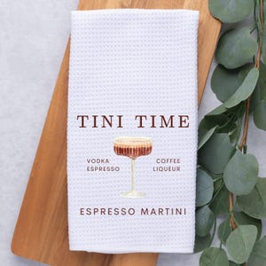 Espresso martini tea towel, tini time kitchen, hostess gift for women, old money aesthetic, espresso martini gift, dirty martini, kitchen