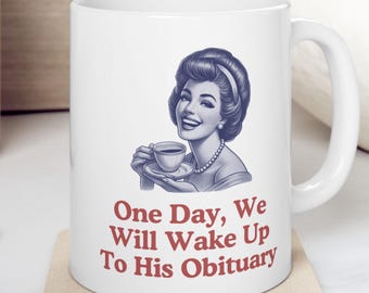Is he dead yet mug, are we great yet, anti fascism mug, political mug, democrat mug, liberal gift, feminist mug, funny mug, gift friend