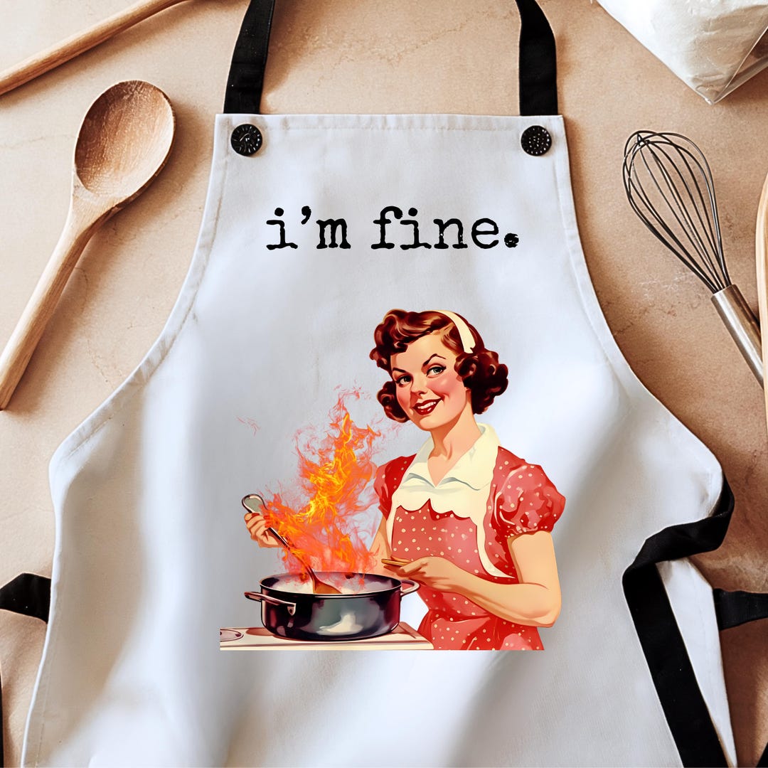 Everything is Fine Apron, Dumpster Fire, Funny Apron, Sarcastic Apron ...
