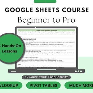 Op de afbeelding: Een afbeelding die een Google Sheets-cursus promoot, "Beginner tot Pro." De afbeelding toont een laptop met een les over voorwaardelijke opmaak. Extra tekst omvat "21 praktische lessen" en "Verbeter uw productiviteit."