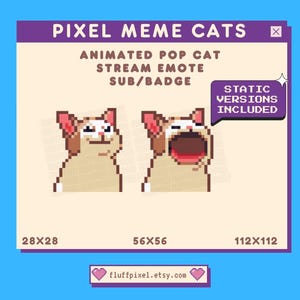 Puede incluir: Emote animado de gato meme en pixel art para Twitch, Discord u otras plataformas de streaming. La imagen muestra un gato blanco con manchas marrones en tres tamaños diferentes: 28x28 píxeles, 56x56 píxeles y 112x112 píxeles. El texto "PIXEL MEME CATS" está en la parte superior de la imagen. El texto "ANIMATED POP CAT STREAM EMOTE SUB/BADGE" está debajo del gato. El texto "STATIC VERSIONS INCLUDED" está en un globo de diálogo morado.