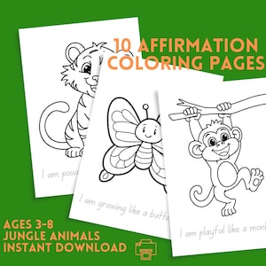 10 Coloring Sheets - Printable Worksheets for Teachers & Students - Jungle Animal Affirmation Activity for Kids | Kindergarten + First Grade