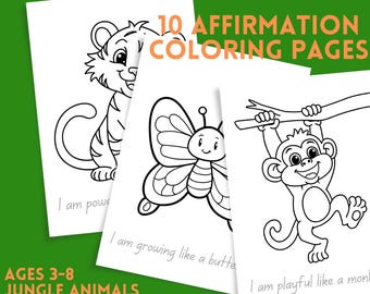10 Coloring Sheets - Printable Worksheets for Teachers & Students - Jungle Animal Affirmation Activity for Kids | Kindergarten + First Grade