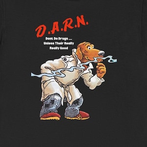 McGruff Crime Dog Shirt, Don't Do Drugs Unless..., Vintage Dare 80s T-shirt, Marijuana Shirt, Black Cotton Tee, 90's Novelty Gift, Drug Tee