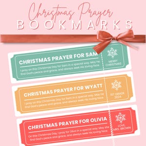 May include: Three colourful bookmarks with a Christmas theme. Each bookmark has a snowflake design and a personalised message. The top bookmark says "Christmas Prayer for Sam" and "Merry Christmas". The middle bookmark says "Christmas Prayer for Wyatt" and "1st Grade 2024". The bottom bookmark says "Christmas Prayer for Olivia" and "Love, Mrs. Brown".