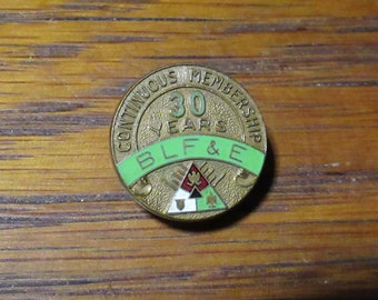 BLF & E 30th Anniversary of Continuous Membership Stud Pin /Badge- Brotherhood of Locomotive Firemen and Engineers Vintage 20's