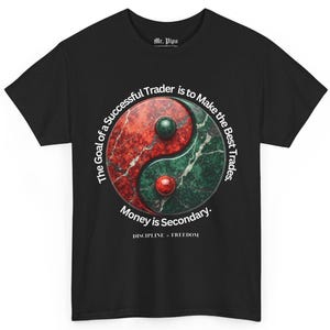 Successful Trader Yin and Yang T Shirt  Skill Over Money Trading Philosophy Tee Best Gift for Trader Dad Best Trader Christmas gift trader