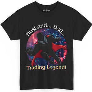Ehemann Dad Handelslegende T-Shirt Bestes Geschenk für Händler Dad Bestes Händlergeschenk Forex-Handel Krypto-Händler Weihnachtsgeschenkhändlermotivation