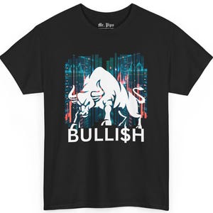 BULLISH Dollar T-Shirt Bestes Geschenk für Trader Papa Bestes Trader Geschenk Forex Handel Krypto Trader Weihnachtsgeschenk Trader Day Trader Geschenk für ihn