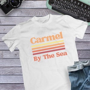 Carmel By The Sea Shirt, Carmel California T-Shirt, California Beach Tee, California Vacation Shirt, Beach Trip Tee, Cali Souvenir, Unisex