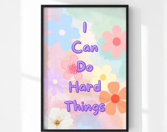 Printable I Can Do Hard Things Kids Affirmation Poster, Instant Digital download