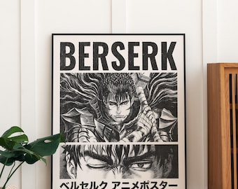 May include: A black and white "Berserk" anime poster. The poster features a detailed illustration of a character with a sword, and the title "BERSERK" in bold letters. Japanese text is also present.
