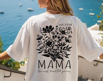 Floral Mama Shirt, Back Print Personalized Est Year Floral Mom Shirt Mother’s Day Gift Hoodie Sweatshirt Minimalist Mom Gift
