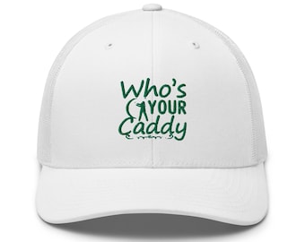 ¿Quién es tu caddie? Gorra de golf: gorras para golfistas, gorras para caddie, accesorios de golf, regalos de golf, regalos para ella, regalos para él, Tiger Woods, PGA