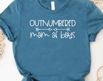 Mom of Boys Shirt, Outnumbered Mom Of Boys Womens T-Shirt, Boy Mama Shirt, Mother Day Shirt, Mother's Day Gift Shirt, Raising Boys Shirt
