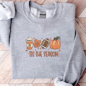 Embroidered Pumpkin Spice Latte Sweatshirt,Tis The Season Embroidery Fall Sweater,Football Season Thanksgiving Shirt,Fall Pumpkin Cozy Shirt