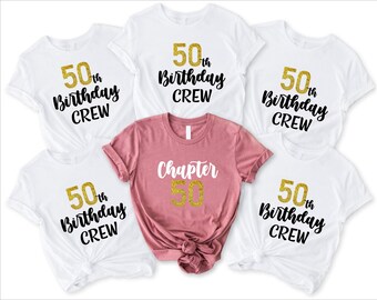 Custom 50th Birthday Party Matching Tees, 50th Birthday Crew Women Shirt, Chapter 50,Fifty Birthday Squad Shirt, Hello 50 Birthday Trip Gift