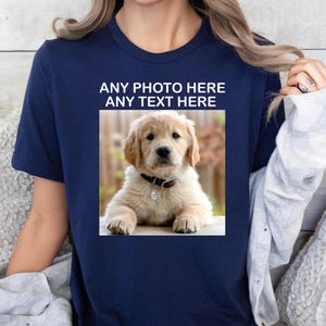Custom Shirt, Custom Tee, Custom T-shirt, Personalized Texting Shirt, Personalized Shirt, Custom Unisex Shirts, Custom Photo Shirt
