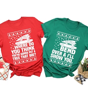 Bend Over and I&#39;ll Show You Christmas Couple Matching T-Shirt, Christmas Vacation Shirt, Matching Family Shirt, Cute Christmas Tree T-Shirt
