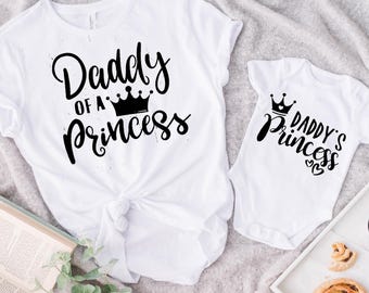 Daddy Of A Princess Shirt, Dads Princess, Father and Baby Girl Matching Shirt, Gift For New Dad, Fathers Day Matching Shirt, Daddy Tee