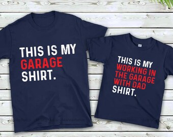 C'est mon travail dans le garage avec une chemise pour papa, des chemises papa et moi, un cadeau papa et fils, un cadeau pour mari, une journée spéciale pour papa