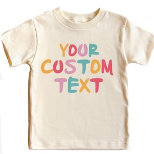 Retro Custom Text Kids Shirt, Your Custom Here, Custom Your Text Toddler Shirt, Custom Kids Shirt, Custom Text Printed, Custom Baby Bodysuit