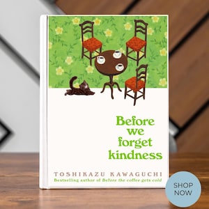 Before we forget kindness, Toshikazu Kawaguchi E-Book