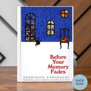Before your memory fades, Toshikazu Kawaguchi