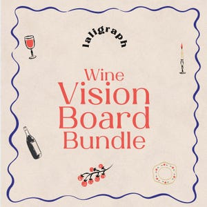 May include: A beige background with a blue wavy border and illustrations of wine-related items. The text "Wine Vision Board Bundle" is in red. The top of the image has the text "laligraph" in black.