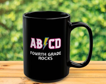 Fourth Grade Teacher Mug, Fourth Grade Gift, Teacher Gift, School Gift, Funny Teacher Gift, Fourth Grade Mug, Teacher Mug, 4th Grade, ABCD