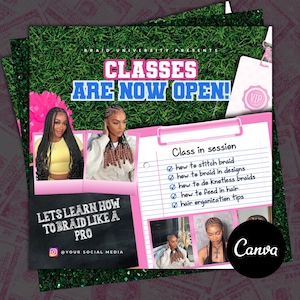 May include: A promotional graphic for a braiding class. The image features the text "CLASSES ARE NOW OPEN!" and "LET'S LEARN HOW TO BRAID LIKE A PRO." It also includes a list of topics covered in the class, such as how to stitch braid and how to do knotless braids.