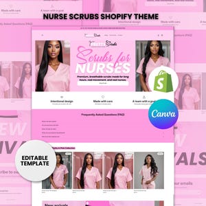May include: A pink Shopify theme for Nurse Scrubs. The design includes the text "Scrubs for Nurses" and "New Arrivals". The theme features images of women wearing pink scrubs and includes a Canva logo.