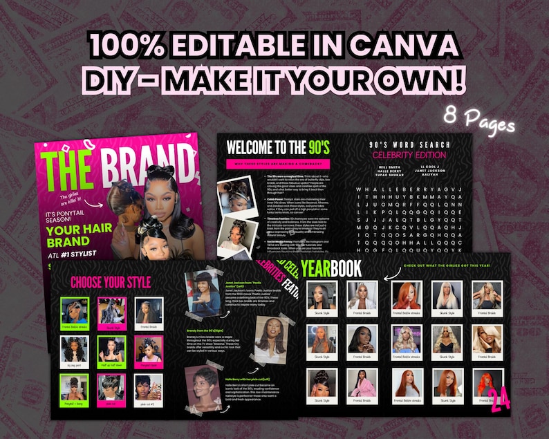 May include: A pink and black digital planner with the title "The Brand" and the text "It's ponytail season, Your Hair Brand, ATL #1 Stylist". The planner has a grid of images of women with different hairstyles. The planner also includes a page with a word search puzzle titled "90's Word Search Celebrity Edition".