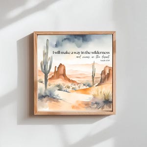 Puede incluir: Una pintura de acuarela de un paisaje desértico con una cita de Isaías 43:19: "Haré un camino en el desierto y ríos en la tierra seca."